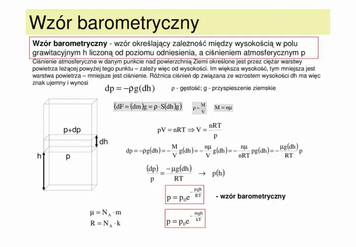 Wzór barometryczny opisuje zależność ciśnienia atmosferycznego od wysokości. Wyjaśnia, jak ciśnienie maleje wraz ze wzrostem wysokości, co ilustruje grafika i równania.